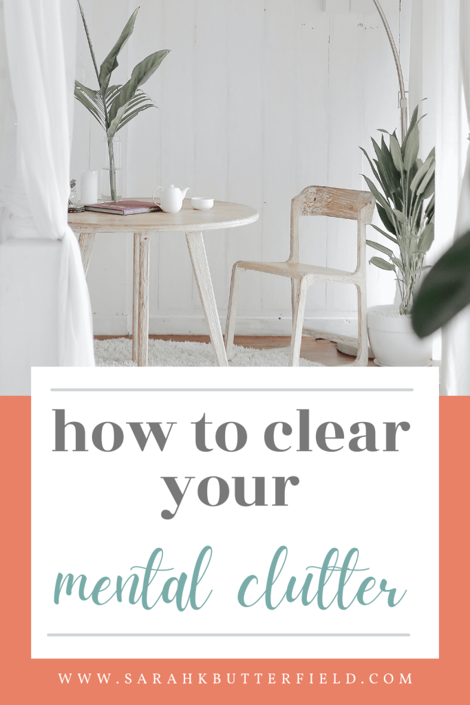 how to clear your mental clutter