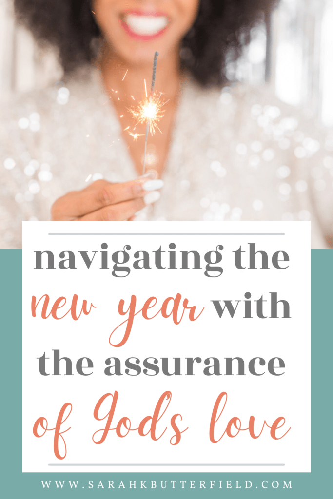 Navigating the new year with the assurance of God's love
